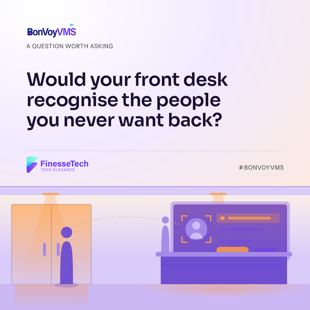 Would Your Front Desk Recognise the People You Never Want Back?